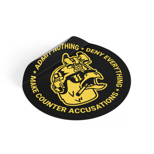 Admit Nothing Stickers