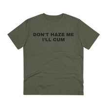 Load image into Gallery viewer, DON&#39;T HAZE ME - T-SHIRT
