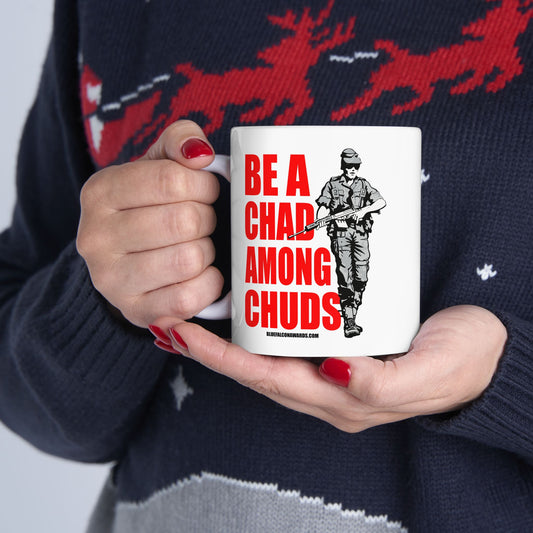 Be a Chad Among Chuds CoffeeMug