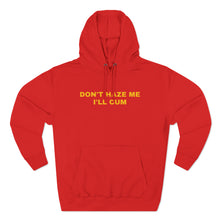 Load image into Gallery viewer, DON&#39;T HAZE ME Hoodie

