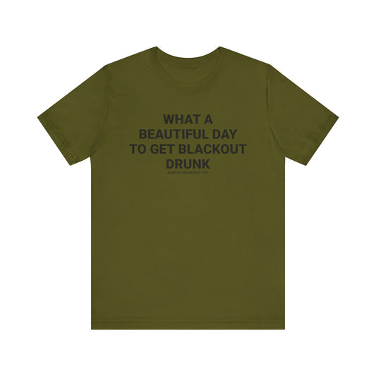 BLACKOUT DRUNK Tee