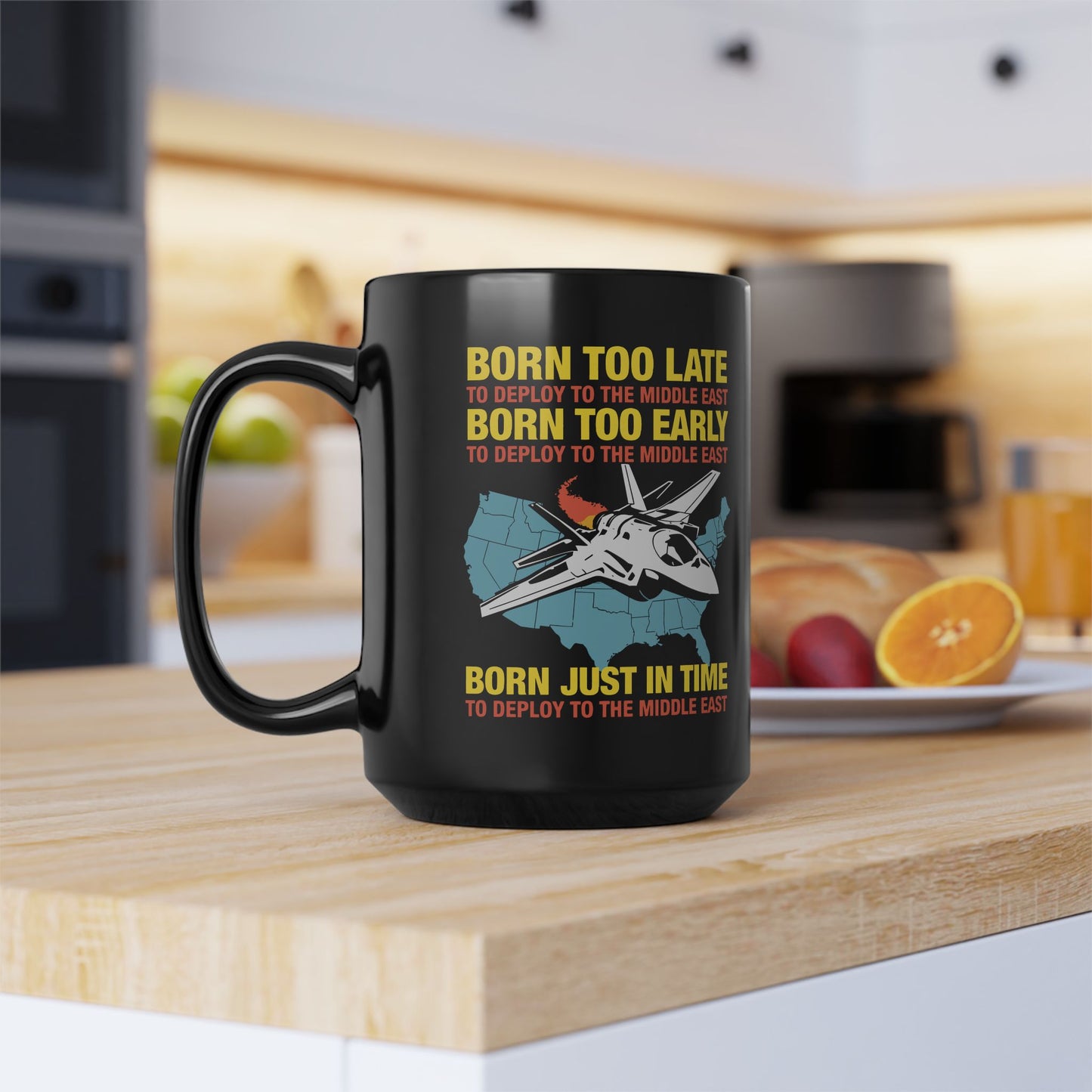 Born Too Late To Deploy Mug