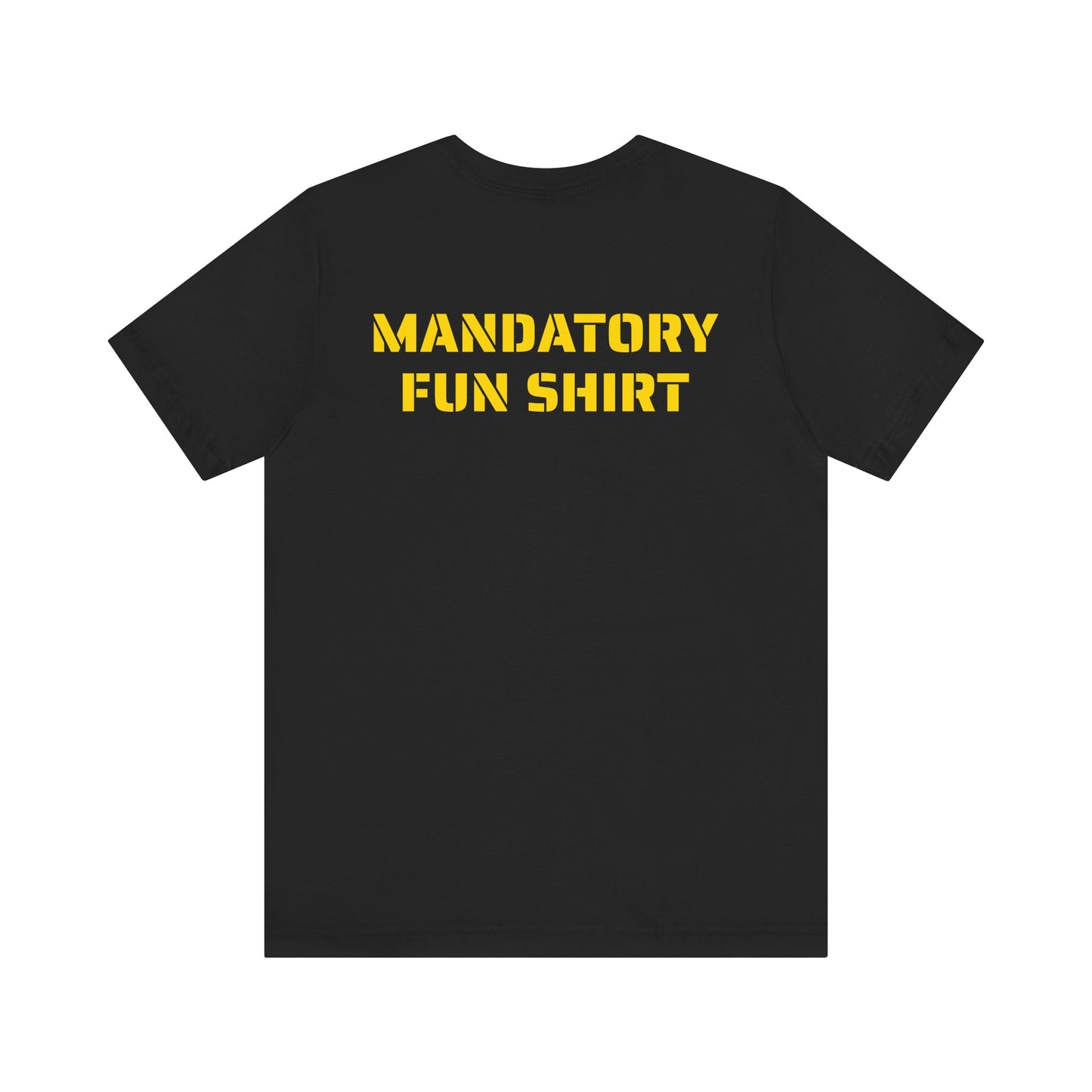 MANDATORY FUN SKIVVY SHIRT
