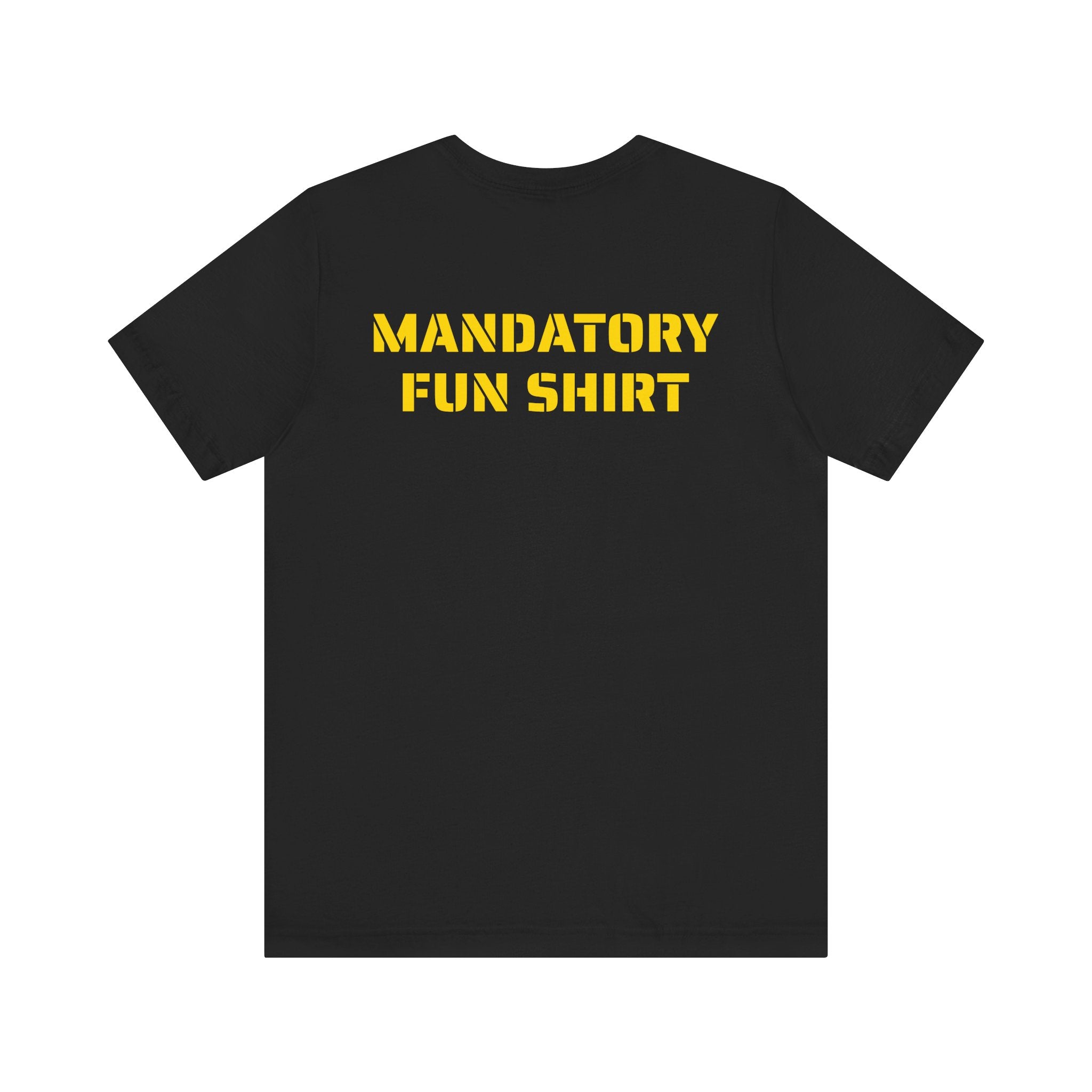 MANDATORY FUN SKIVVY SHIRT