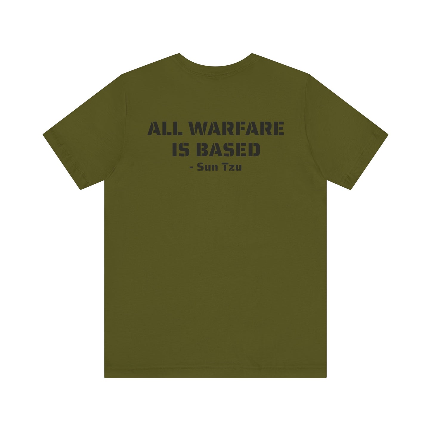 All Warfare is Based Tee