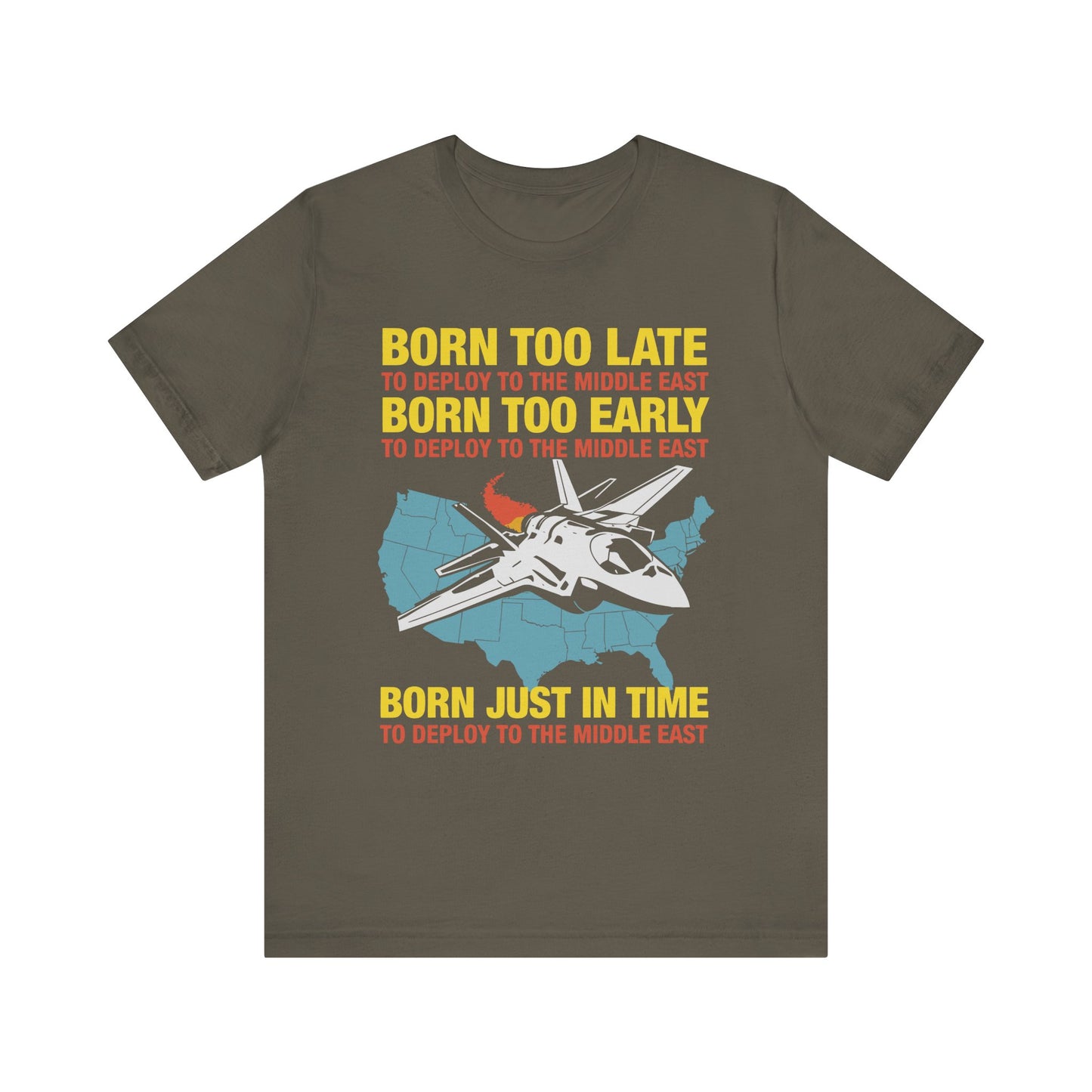 Born Too Late to Deploy Tee