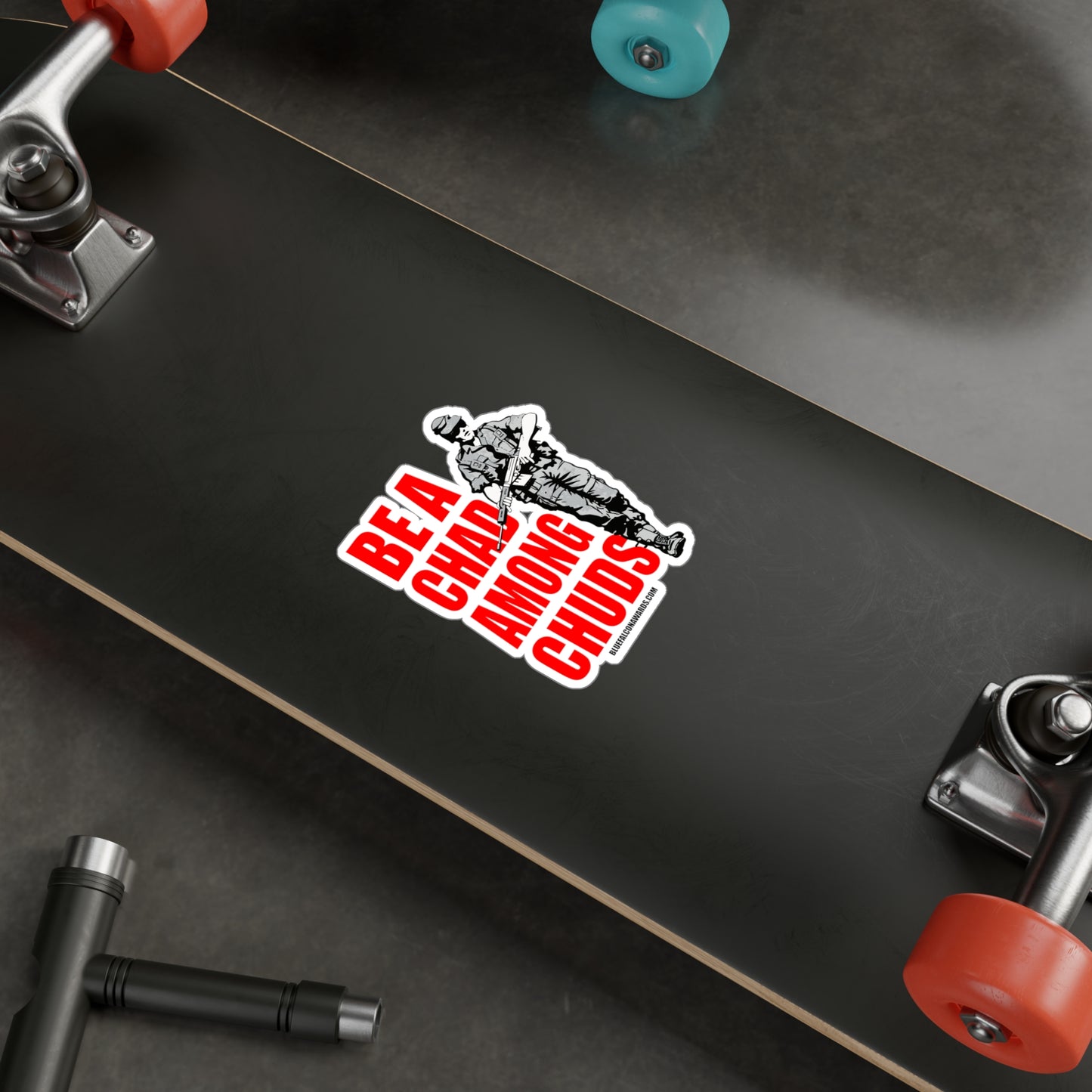Be a Chad Among Chuds STICKER