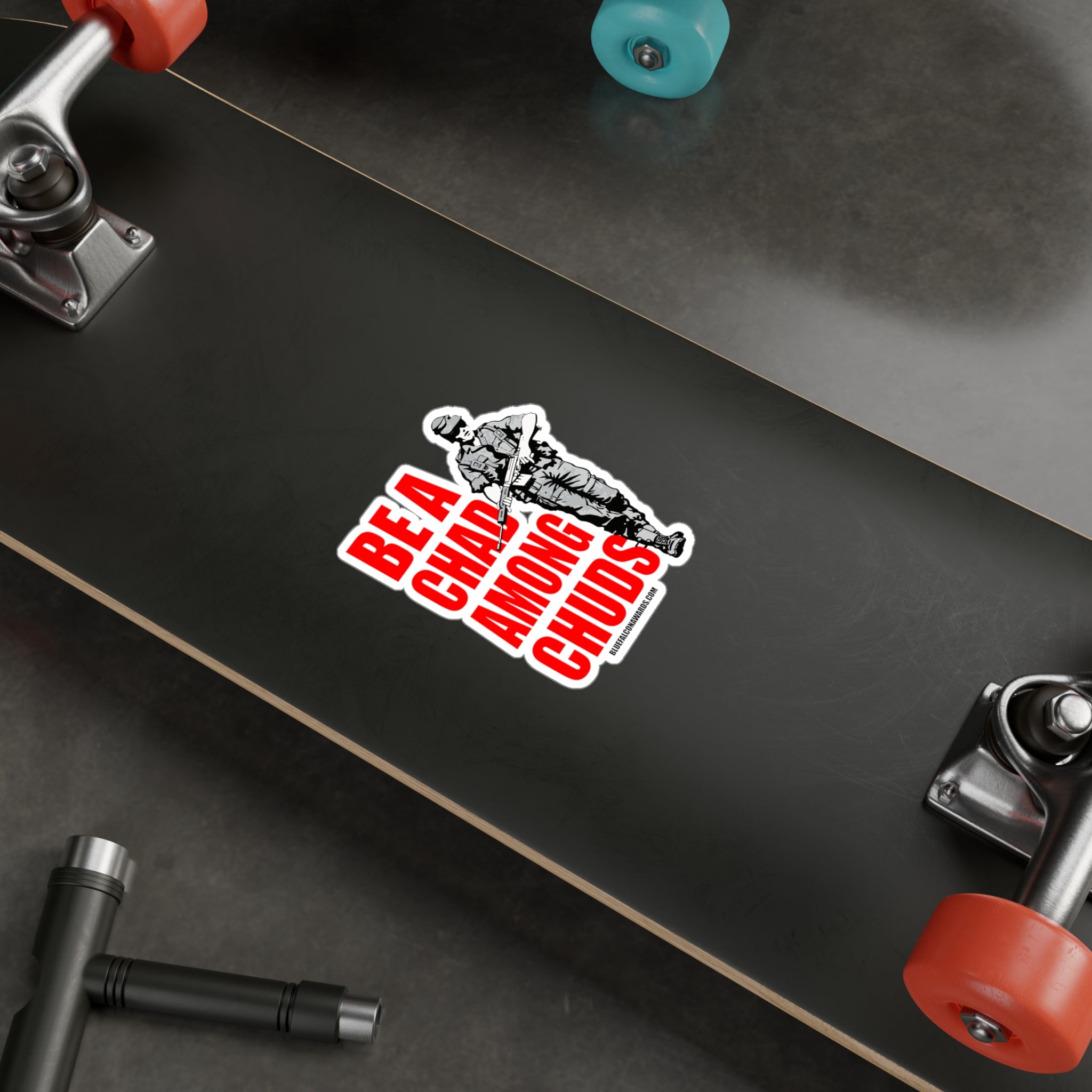 Be a Chad Among Chuds STICKER