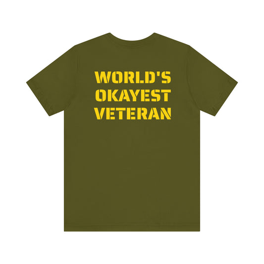 OKAYEST VETERAN SKIVVY SHIRT