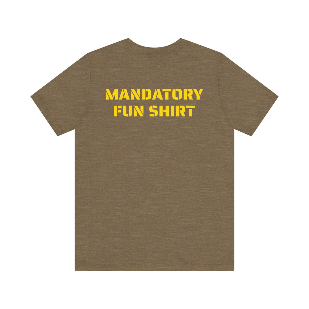 MANDATORY FUN SKIVVY SHIRT