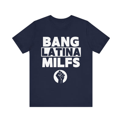 Bang Latina Milfs Tee