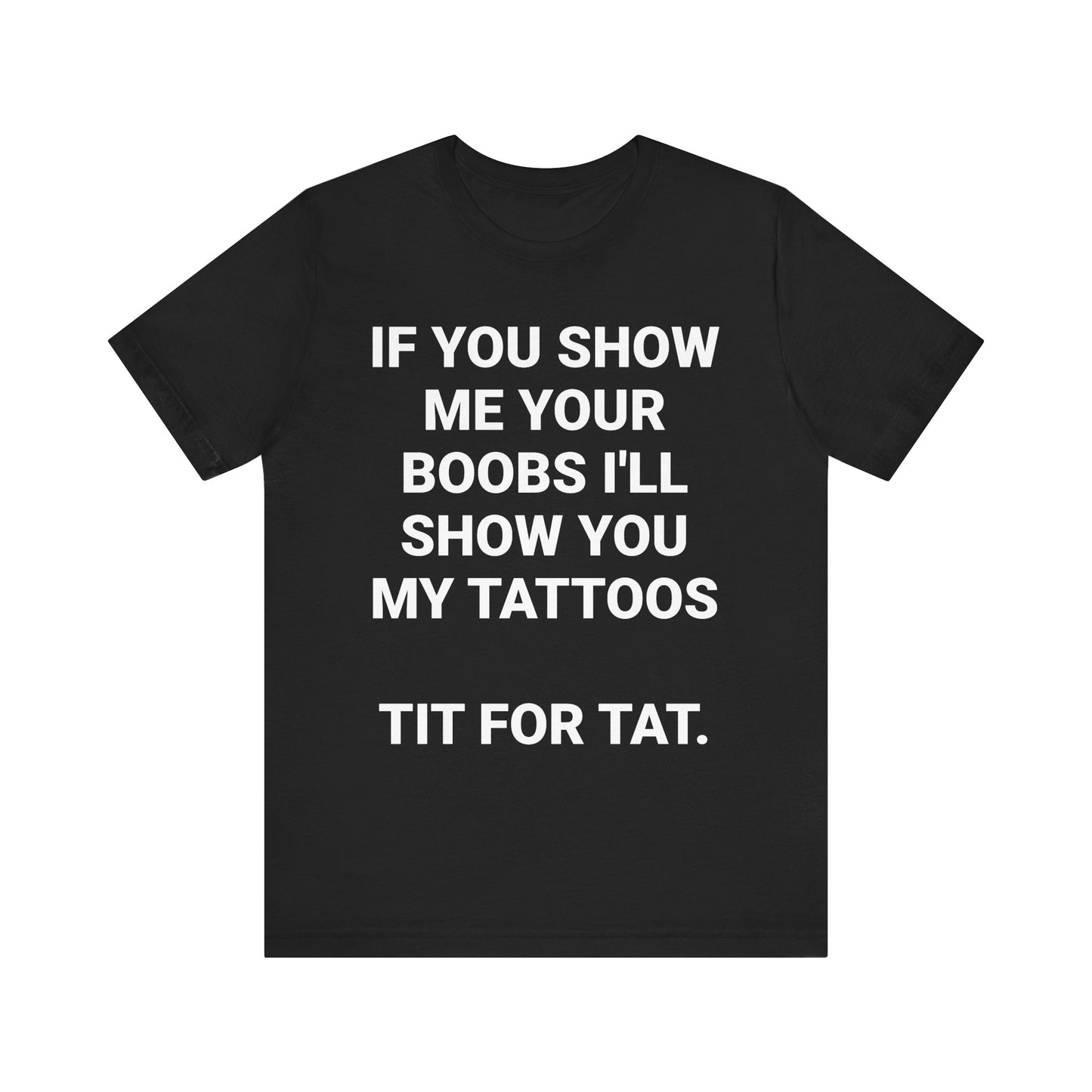 TIT FOR TAT Tee