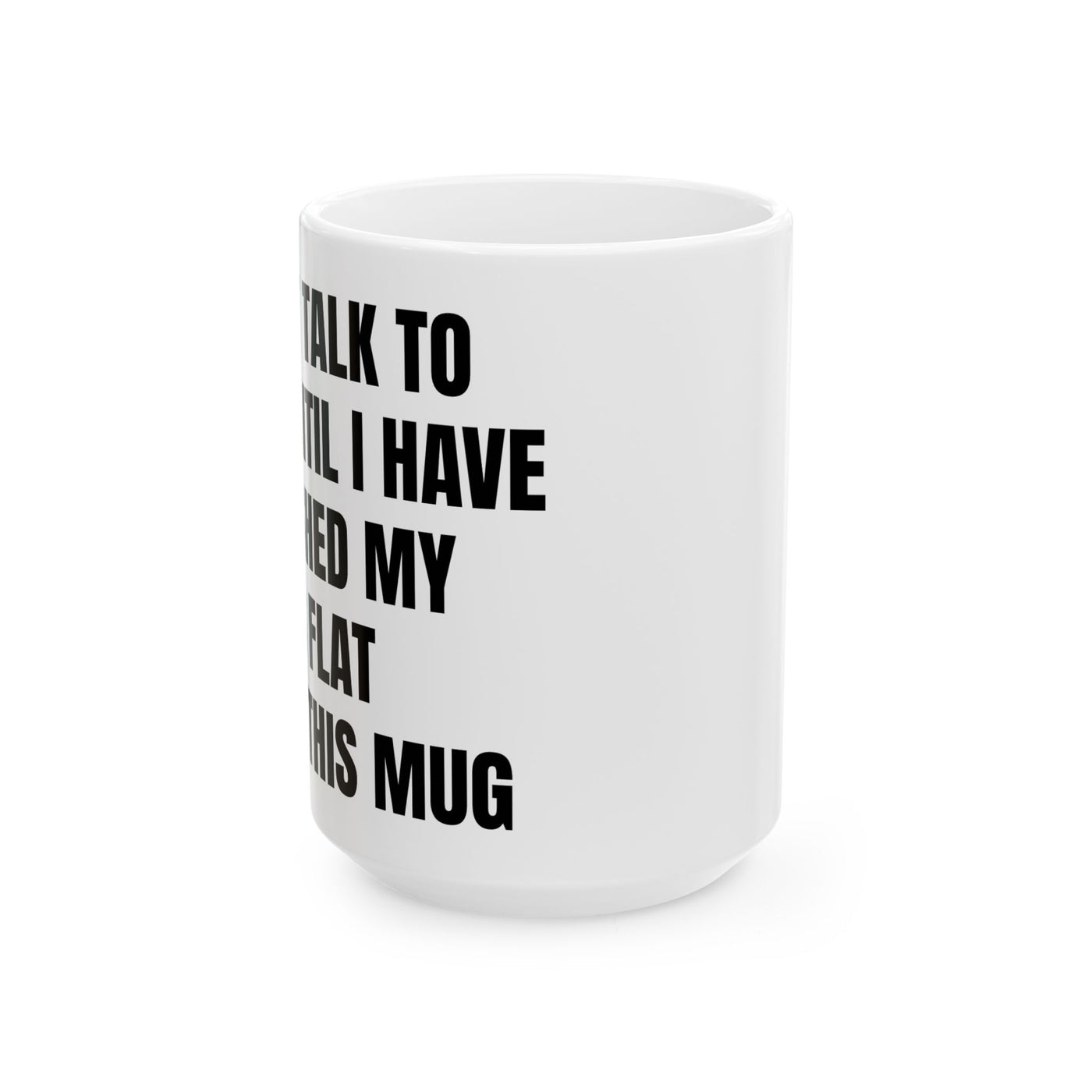 Don't Talk To Me Smash Penis Mug