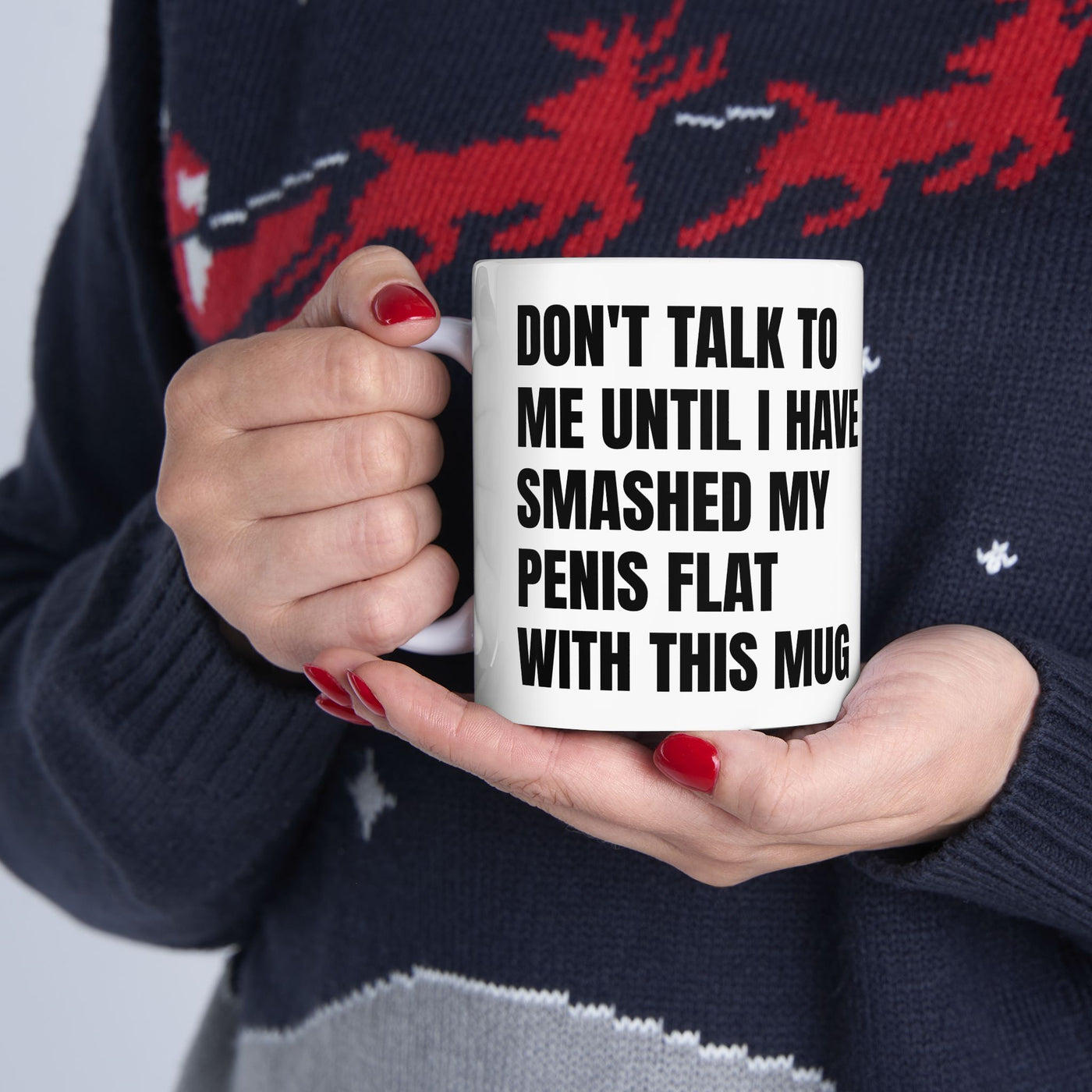 Don't Talk To Me Smash Penis Mug