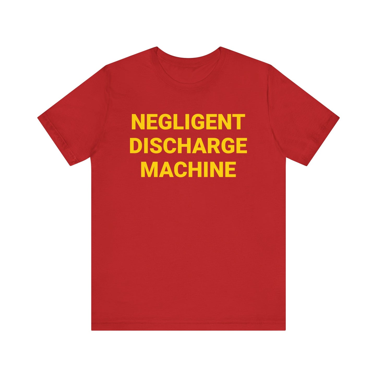 Negligent Discharge Machine Tee