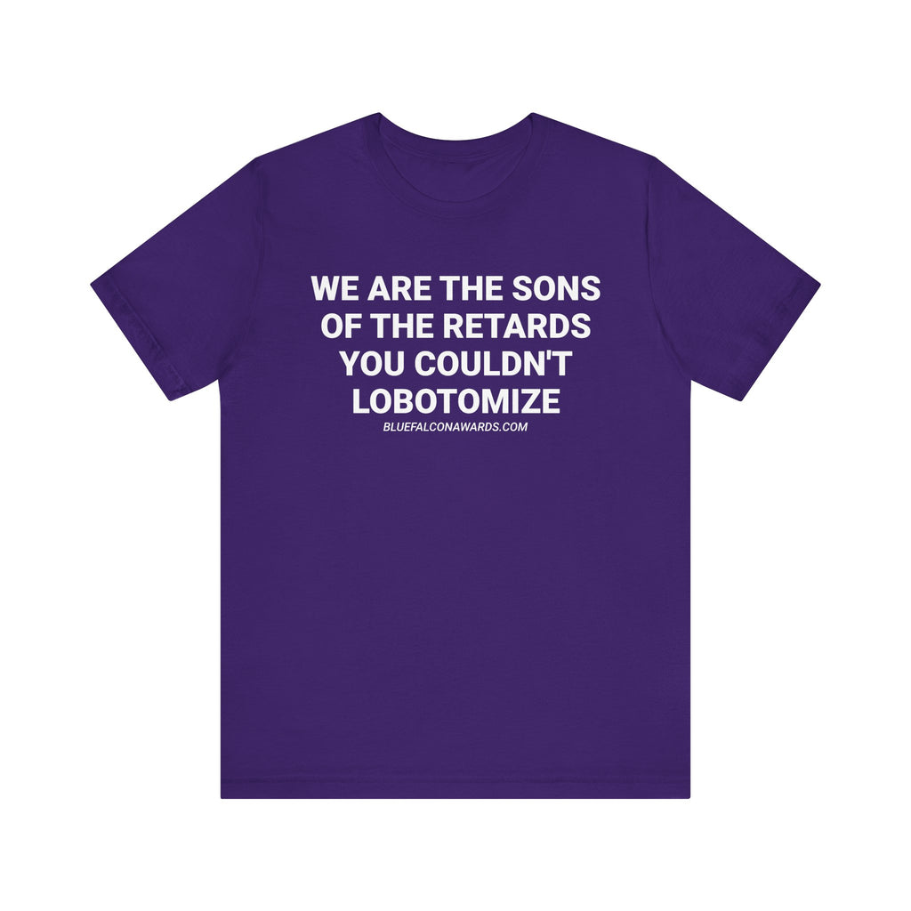SONS OF THE RETARDS Tee