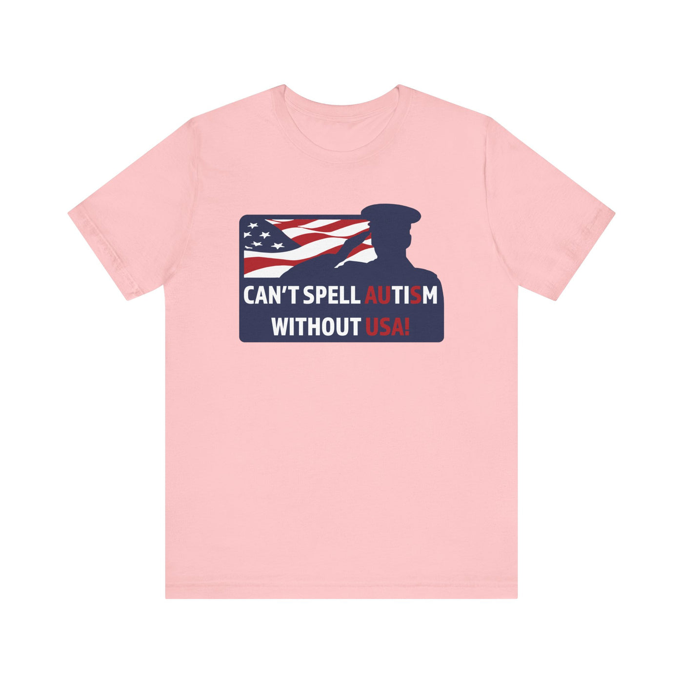 Can't Spell Autism without USA! Tee