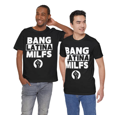 Bang Latina Milfs Tee