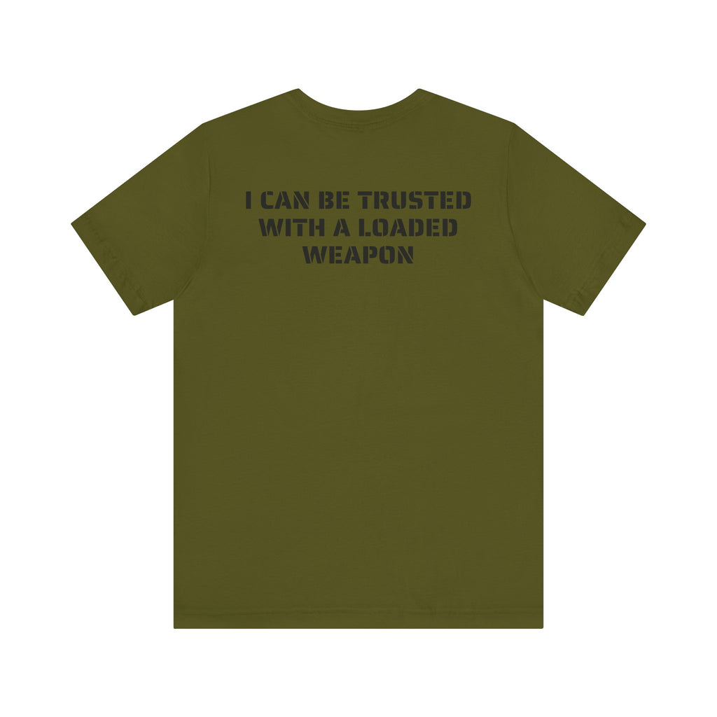 Trusted Loaded Weapon Tee
