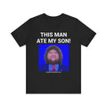 JD VANCE ATE MY SON Tee