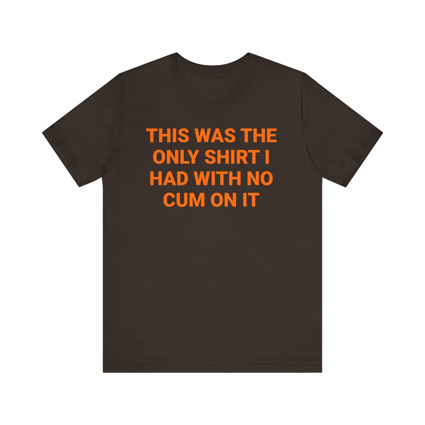 No Cum Tee
