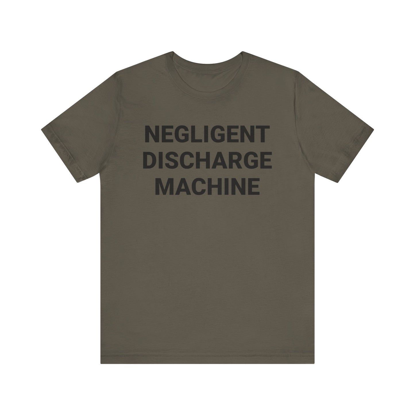Negligent Discharge Machine Tee