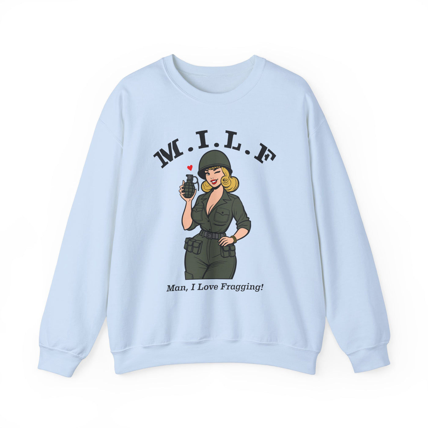 MILF (Man, I Love Fragging) Sweatshirt