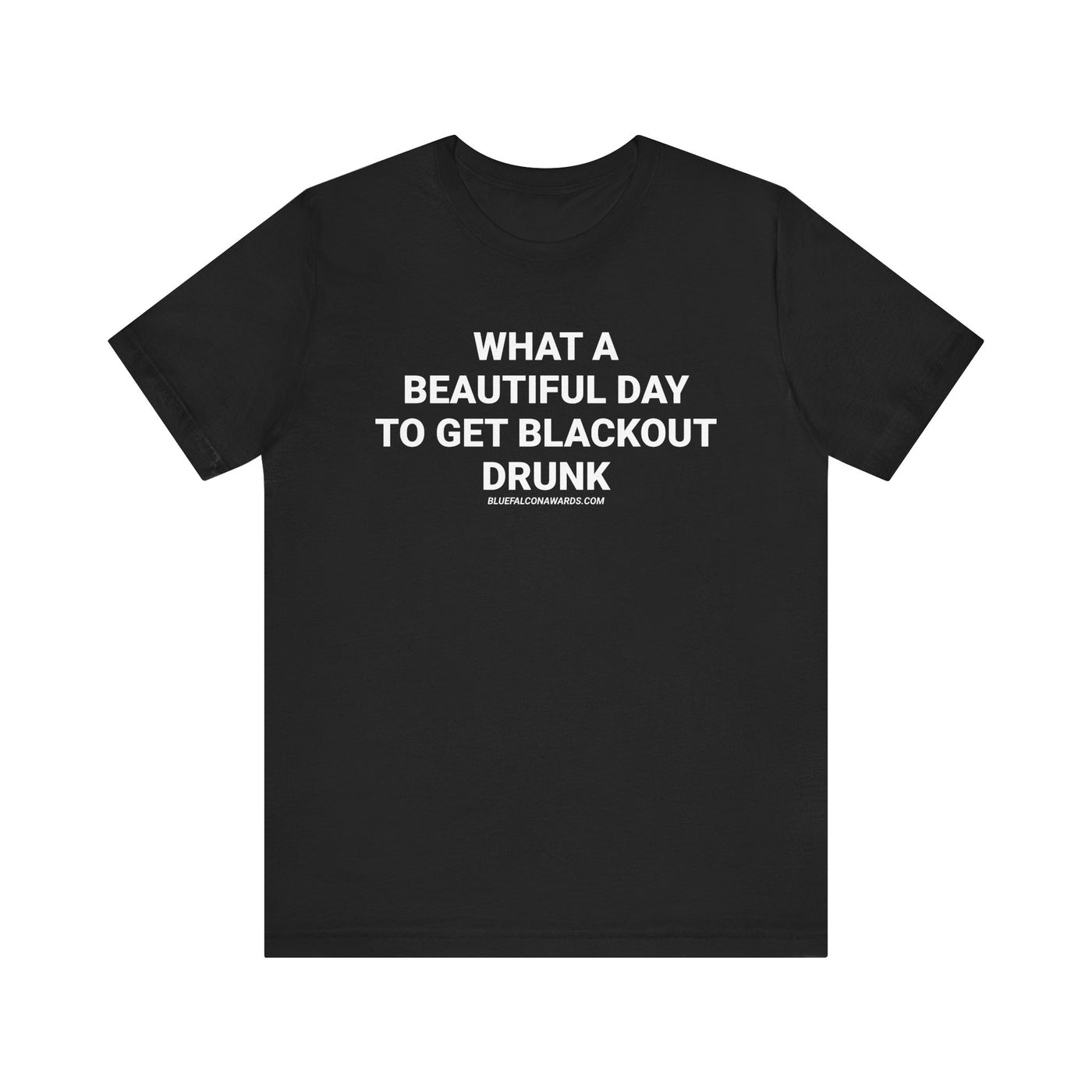 BLACKOUT DRUNK Tee