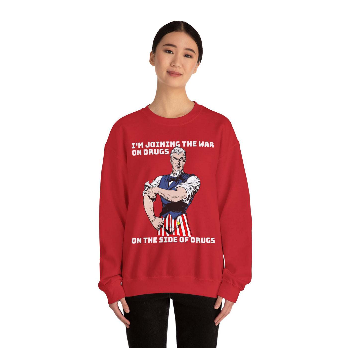 War on Drugs Sweatshirt