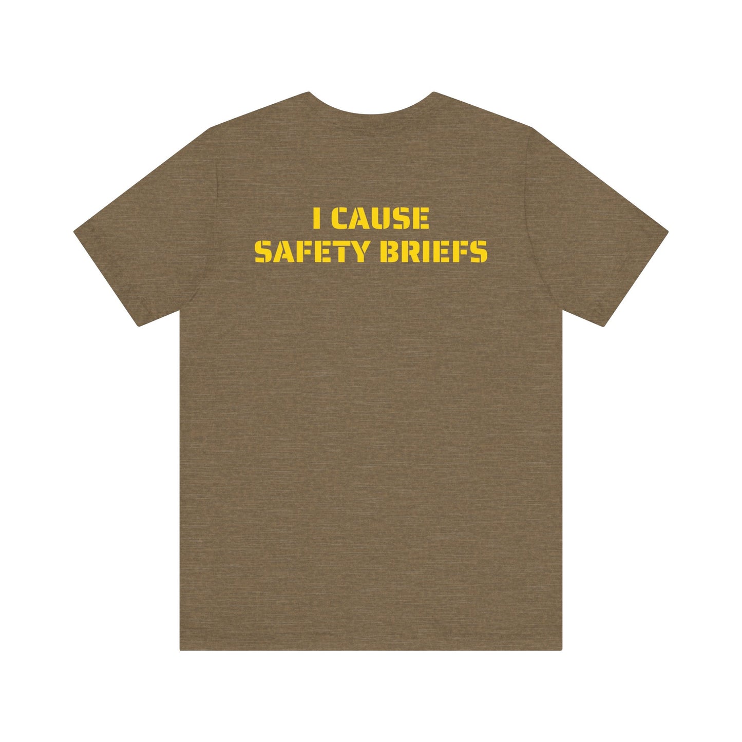 I CAUSE SAFETY BREIFS SKIVVY SHIRT