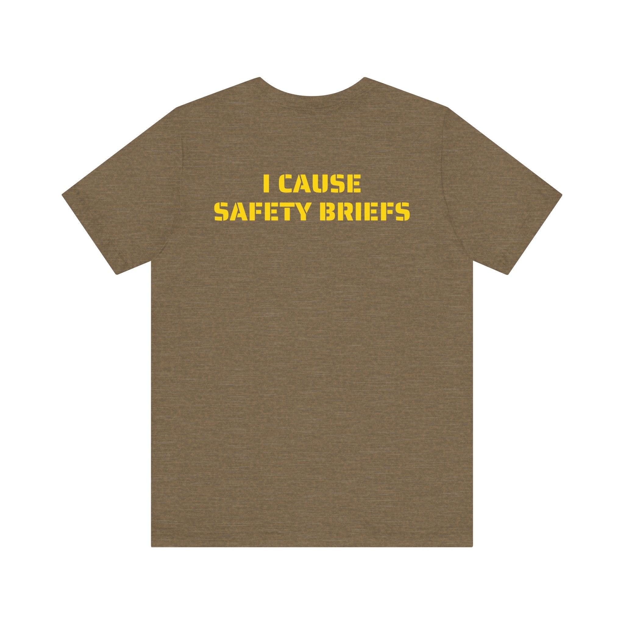 I CAUSE SAFETY BREIFS SKIVVY SHIRT