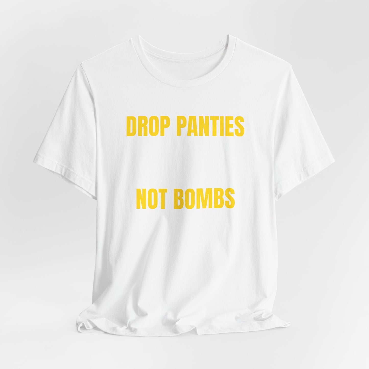 Drop Panties Tee
