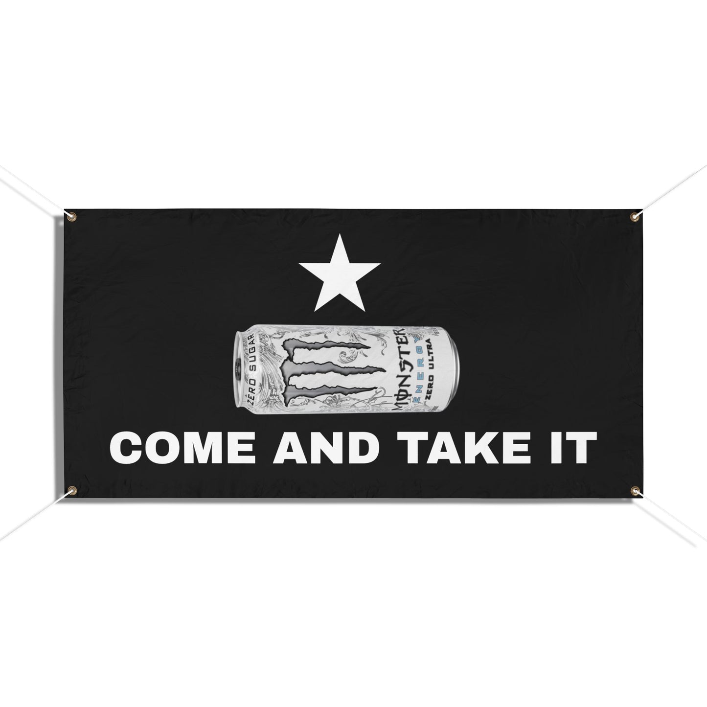 COME AND TAKE IT White MONSTER Banner