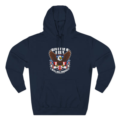 GIVE ME A BEER OR ILL K*** MYSELF Hoodie