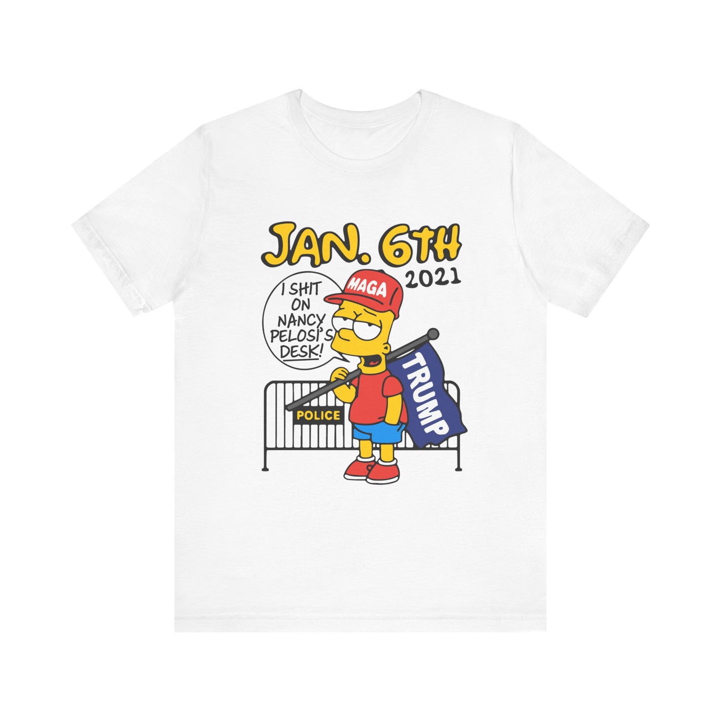Jan 6th Bart Tee