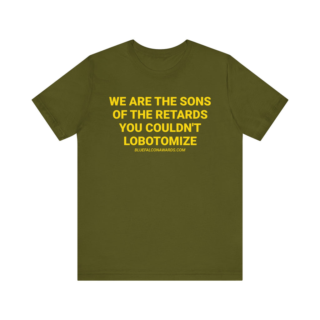 SONS OF THE RETARDS Tee