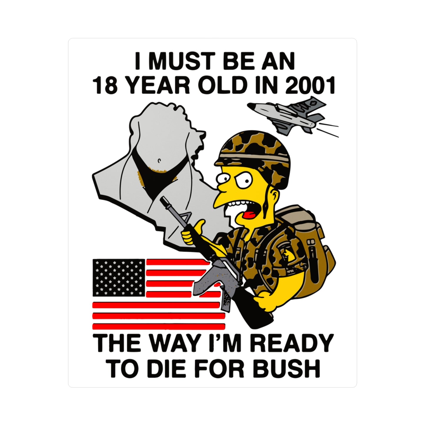 BART DIE FOR BUSH STICKER