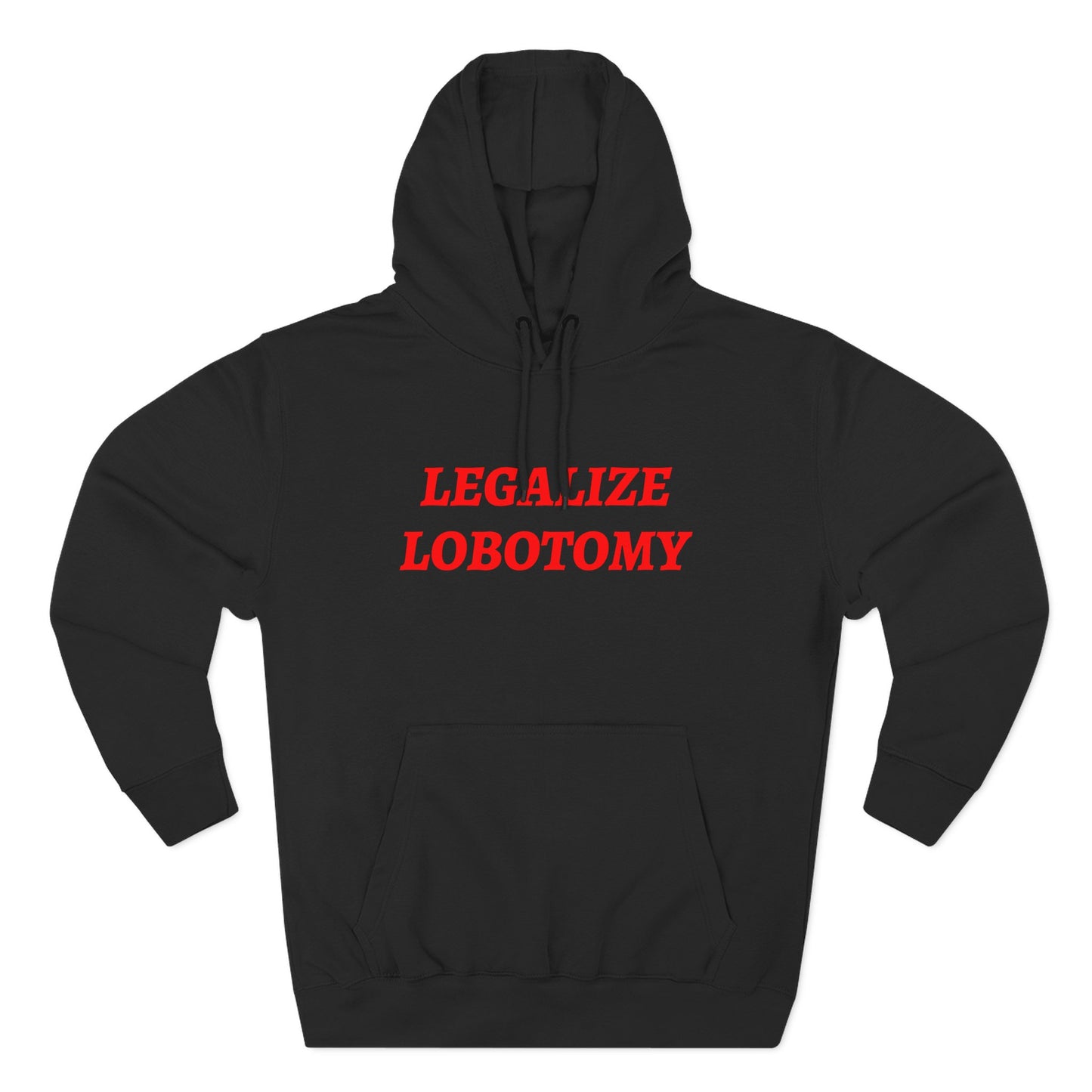 Legalize Lobotomy Hoodie
