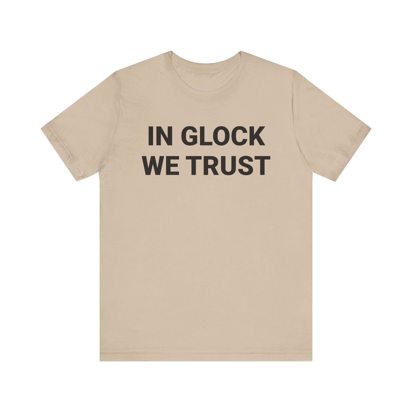 IN GLOCK WE TRUST Tee