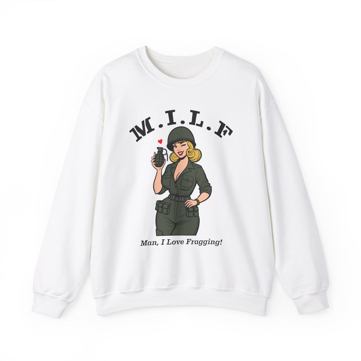 MILF (Man, I Love Fragging) Sweatshirt