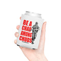 Chad Among Chuds Koozie