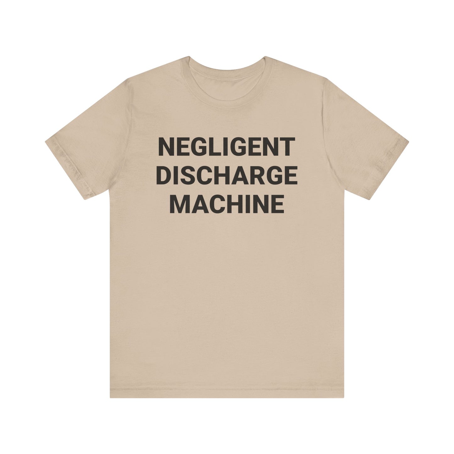 Negligent Discharge Machine Tee