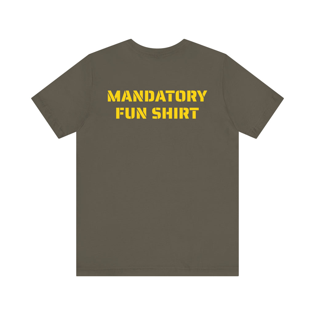 MANDATORY FUN SKIVVY SHIRT