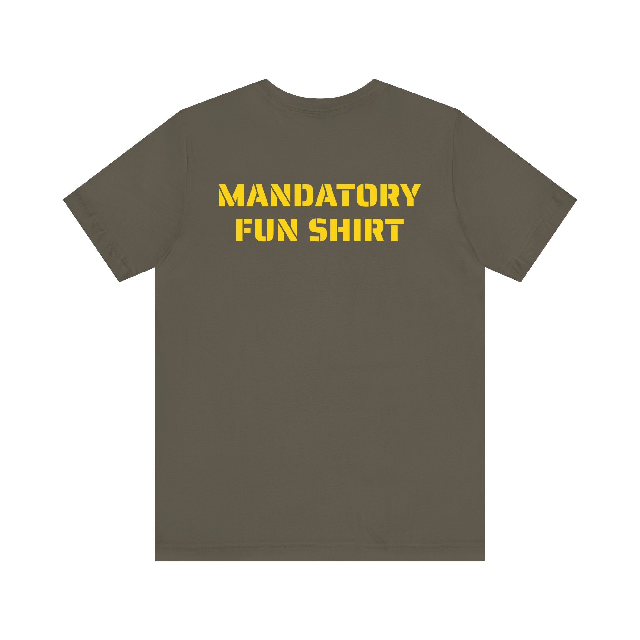 MANDATORY FUN SKIVVY SHIRT