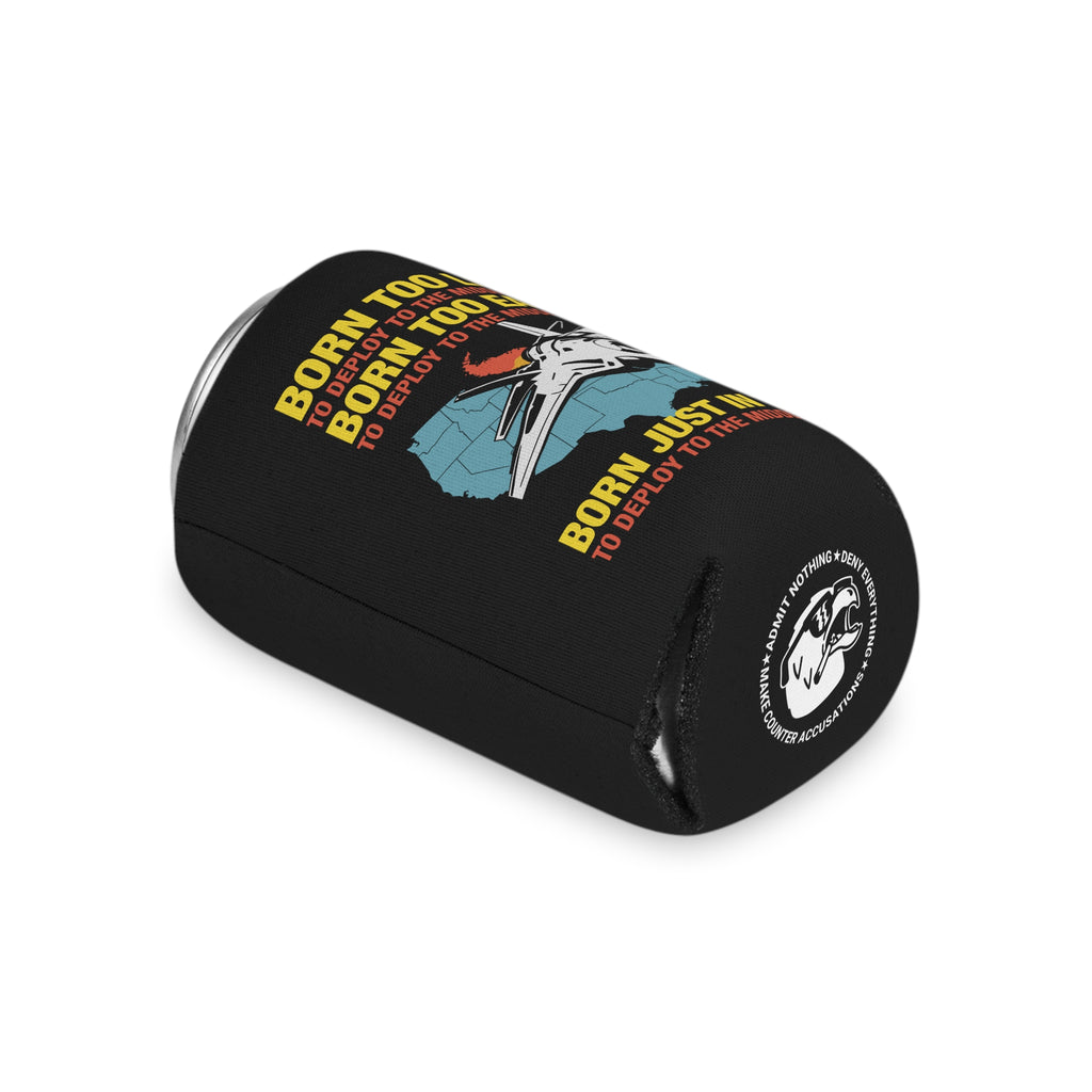 Born Too Late Koozie