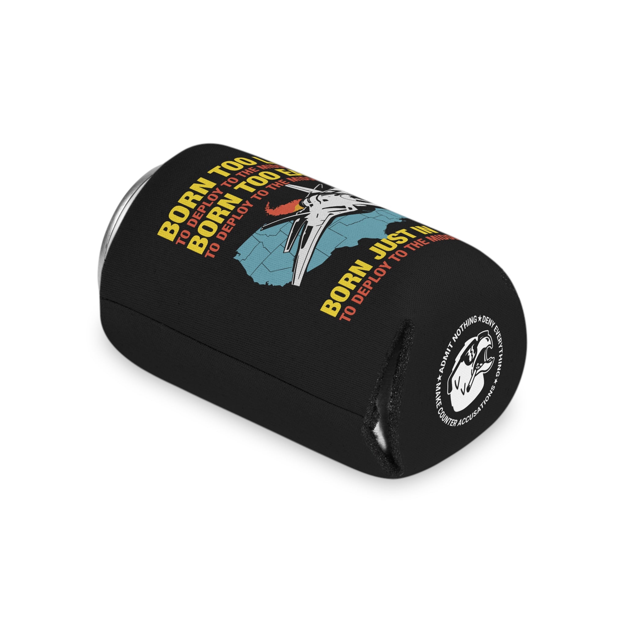 Born Too Late Koozie