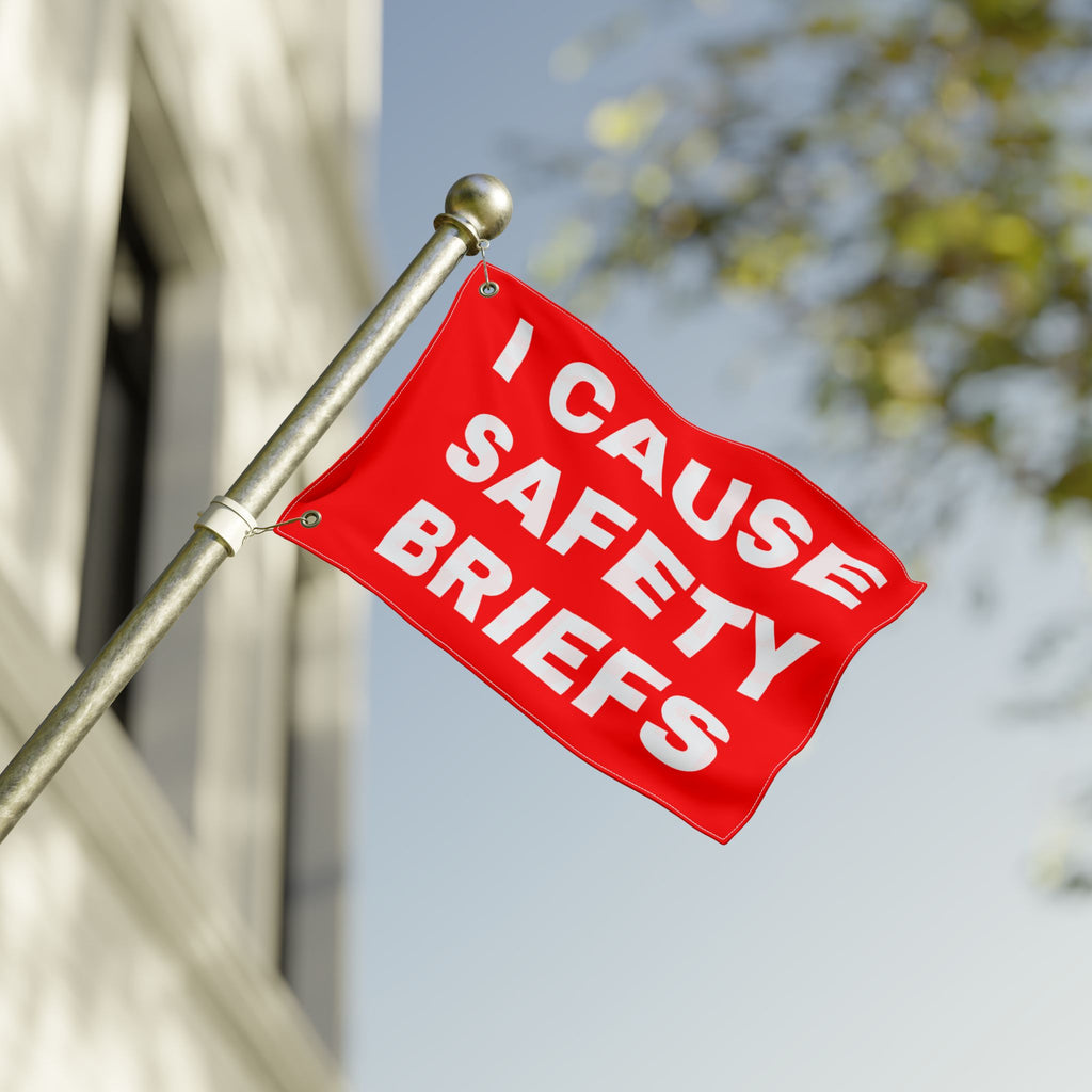 I CAUSE SAFETY BRIEFS FLAG