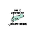 UNFORESKIN STICKER