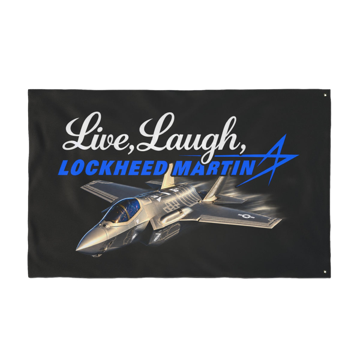 Live Laugh Lockhead Martin FLAG
