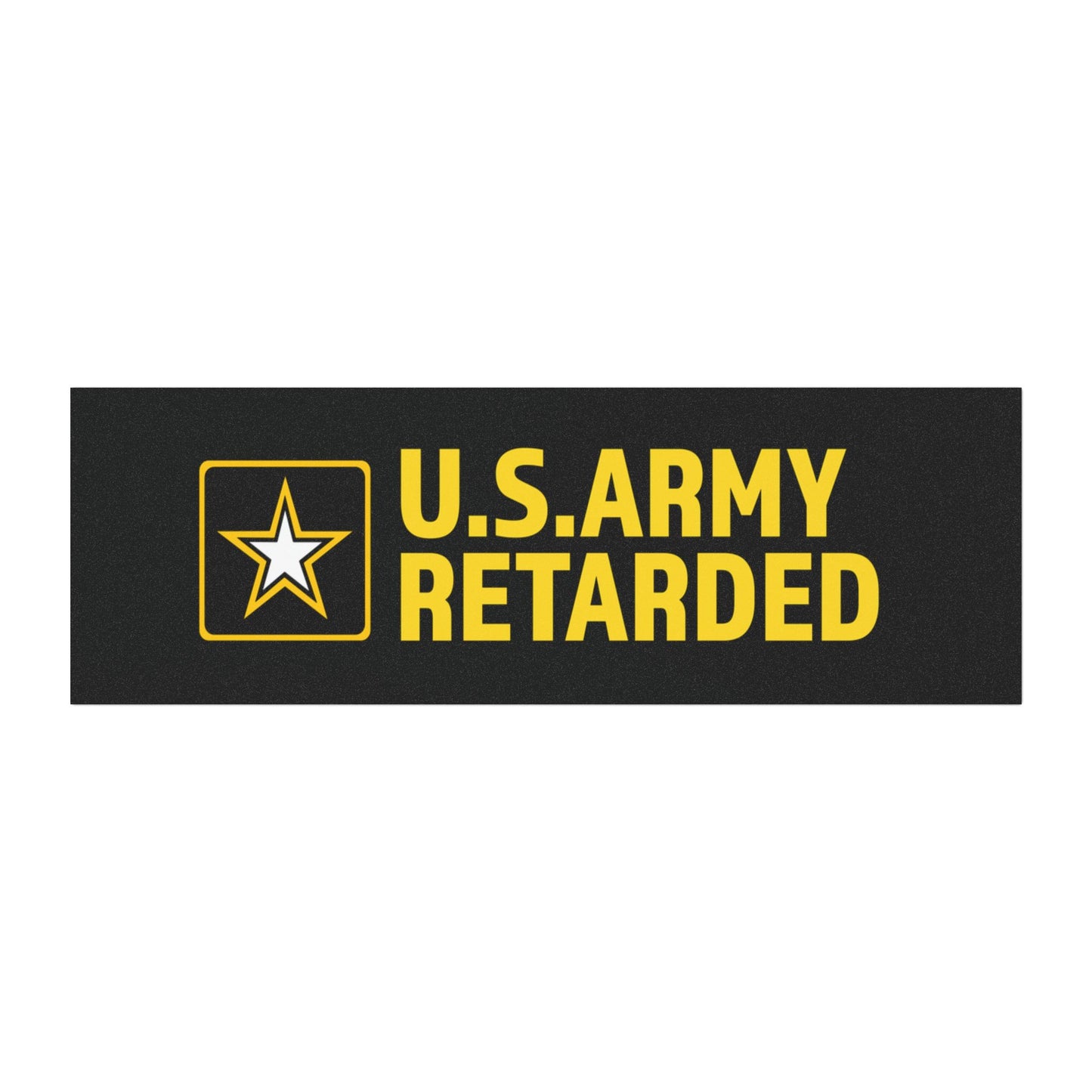 ARMY RETARDED Car Magnet